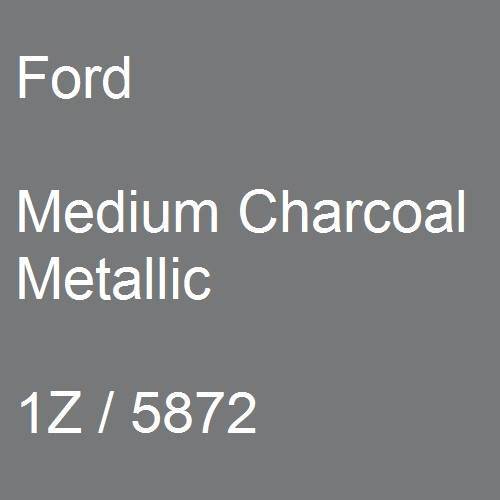 Ford, Medium Charcoal Metallic, 1Z / 5872.